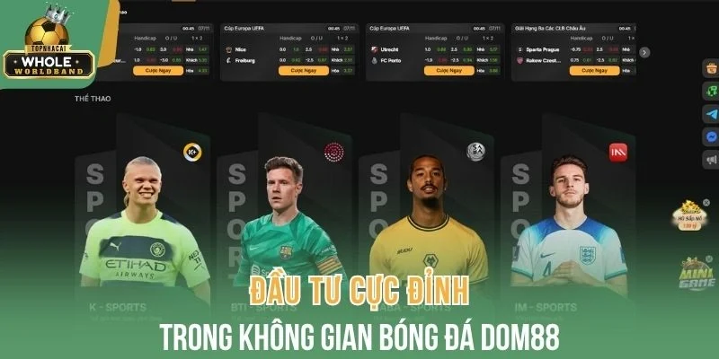 Đầu tư cực đỉnh trong không gian bóng đá Dom88